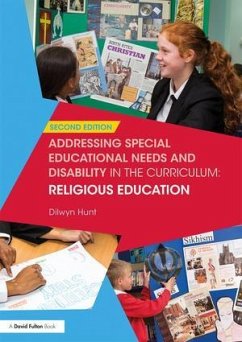 Addressing Special Educational Needs and Disability in the Curriculum: Religious Education - Hunt, Dilwyn