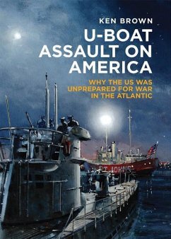 U-Boat Assault on America - Brown, Ken