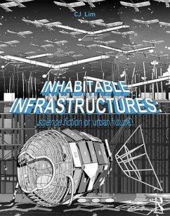 Inhabitable Infrastructures - Lim, CJ