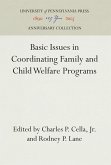 Basic Issues in Coordinating Family and Child Welfare Programs