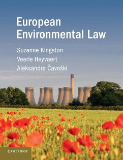 European Environmental Law - Kingston, Suzanne (University College Dublin); Heyvaert, Veerle (London School of Economics and Political Science); Cavoski, Aleksandra (University of Birmingham)