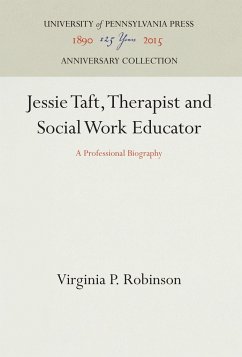 Jessie Taft, Therapist and Social Work Educator - Robinson, Virginia P.