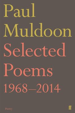 Selected Poems 1968-2014 - Muldoon, Paul