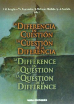 La diferencia en cuestión : la cuestión de la diferencia - Saldaña Sagredo, Alfredo