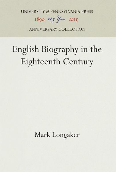 English Biography in the Eighteenth Century