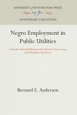 Negro Employment in Public Utilities