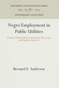 Negro Employment in Public Utilities - Anderson, Bernard E.