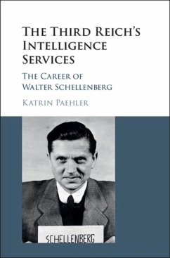 The Third Reich's Intelligence Services - Paehler, Katrin (Illinois State University)