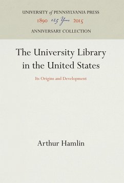 The University Library in the United States - Hamlin, Arthur