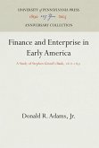 Finance and Enterprise in Early America: A Study of Stephen Girard's Bank, 1812-1831
