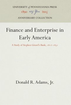 Finance and Enterprise in Early America - Adams, Jr., Donald R.