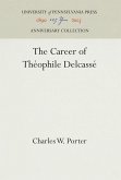 The Career of Théophile Delcassé