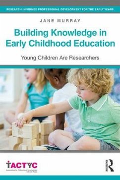 Building Knowledge in Early Childhood Education - Murray, Jane