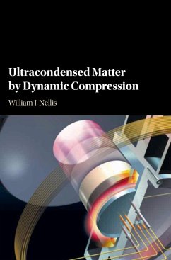 Ultracondensed Matter by Dynamic Compression - Nellis, William J. (Harvard University, Massachusetts)