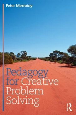 Pedagogy for Creative Problem Solving - Merrotsy, Peter