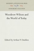 Woodrow Wilson and the World of Today