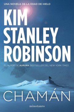 Chamán - Robinson, Kim Stanley; Mata, Manuel