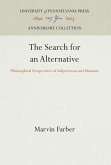The Search for an Alternative
