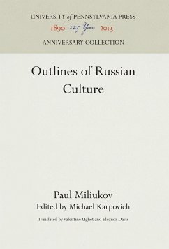 Outlines of Russian Culture - Miliukov, Paul