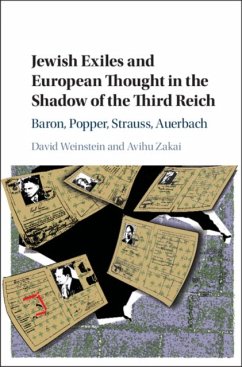 Jewish Exiles and European Thought in the Shadow of the Third Reich - Weinstein, David (Wake Forest University, North Carolina); Zakai, Avihu (Hebrew University of Jerusalem)