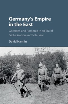 Germany's Empire in the East - Hamlin, David (Fordham University, New York)