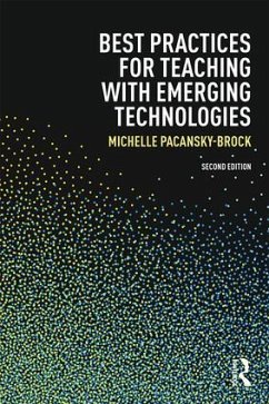 Best Practices for Teaching with Emerging Technologies - Pacansky-Brock, Michelle