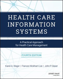 Health Care Information Systems (eBook, ePUB) - Wager, Karen A.; Lee, Frances W.; Glaser, John P.