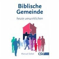 Biblische Gemeinde - Seibel, Manuel