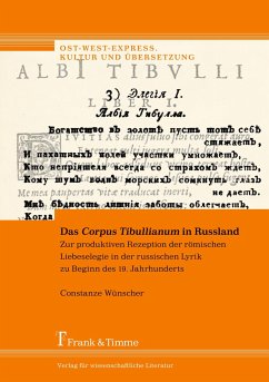 Das ¿Corpus Tibullianum¿ in Russland - Wünscher, Constanze