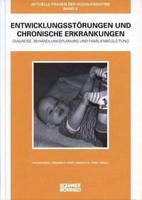 Entwicklungsstörungen und chronische Erkrankungen - Mall, Volker, Friedrich Voigt and Nikolai H. Jung