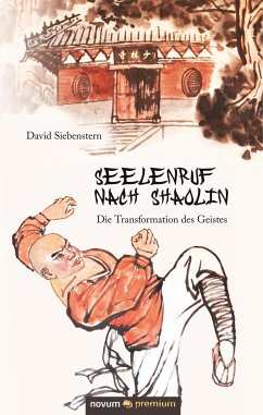 Seelenruf nach Shaolin - Siebenstern, David