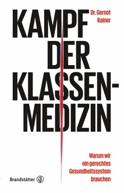 Kampf der Klassenmedizin (eBook, ePUB) - Rainer, Gernot