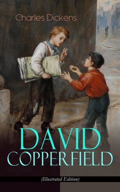 DAVID COPPERFIELD (Illustrated Edition) (eBook, ePUB) - Dickens, Charles