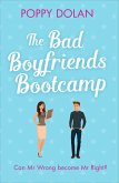 The Bad Boyfriends Bootcamp (eBook, ePUB) The Bad Boyfriends Bootcamp (eBook, ePUB)
