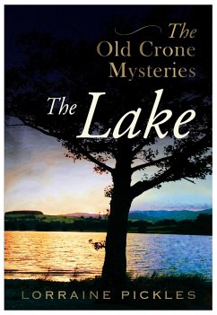 Cover The Old Crone Mysteries - The Lake (eBook, ePUB)
