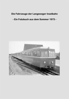 Die Fahrzeuge der Langeooger Inselbahn (eBook, ePUB)