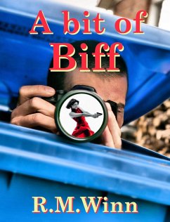 A bit of Biff (eBook, ePUB) - Winn, R. M.