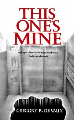 This One's Mine: A True Story (eBook, ePUB) - DeVaux, Gregory R.