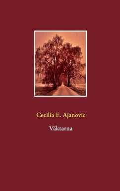 Väktarna (eBook, ePUB) - E. Ajanovic, Cecilia