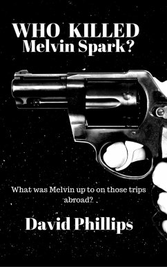 Cover Who Killed Melvin Spark? (eBook, ePUB)