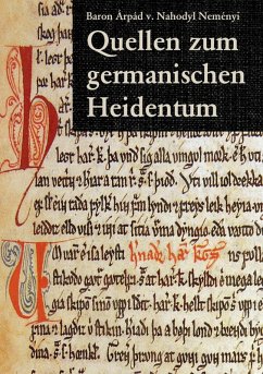 Quellen zum germanischen Heidentum (eBook, ePUB) - Nahodyl Neményi, Árpád Baron von