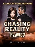 Chasing Reality, Flawed (eBook, ePUB)