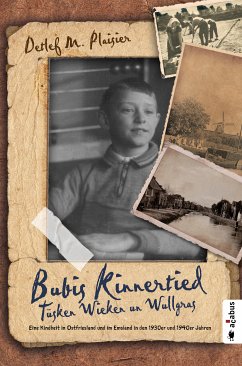 Bubis Kinnertied. Tüsken Wieken un Wullgras (eBook, ePUB) - Plaisier, Detlef M.