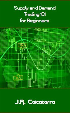 Cover Supply and Demand Trading 101 for Beginners (eBook, ePUB)