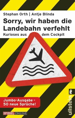 »Sorry, wir haben die Landebahn verfehlt« (eBook, ePUB) - Blinda, Antje; Orth, Stephan