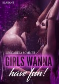 Girls wanna have fun. Erotischer Roman (eBook, ePUB)