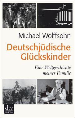 Deutschjüdische Glückskinder (eBook, ePUB) - Wolffsohn, Michael