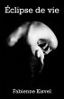 Eclipse de vie (eBook, ePUB) - Bild 1