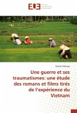 Une guerre et ses traumatismes: une étude des romans et films tirés de l¿expérience du Vietnam