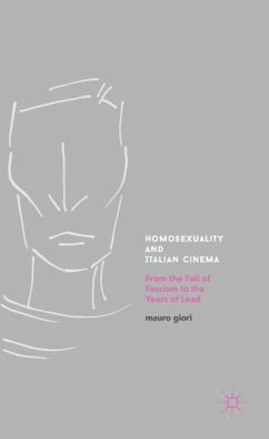 Homosexuality and Italian Cinema - Giori, Mauro